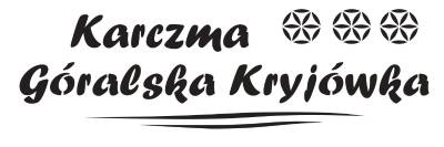 Partner: Karczma Góralska Kryjówka, Adres: ul. Nowotarska 10 , 34-500 Zakopane